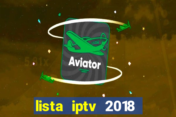 lista iptv 2018 gratis atualizada futebol